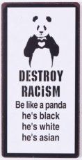 EM6341 Magneet: Destroy racism be like a panda... EM6341