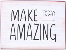 Tekstbord 301 Tekstbord: Make today amazing EM7137