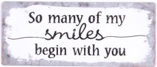 Tekstbord: So many of my smiles begin with you EM5375