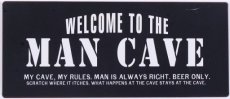 Tekstbord: Welcome to the man cave EM7021
