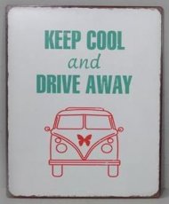 Tekstbord: Keep cool and drive away. EM4823