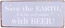 Tekstbord 051 Tekstbord: Save the earth, it is the only...EM6333