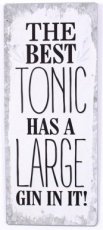 Tekstbord: The best tonic has a large gin...EM6013